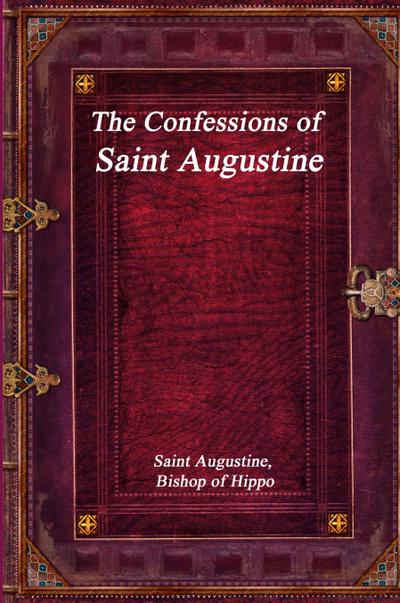 The Confessions of Saint Augustine