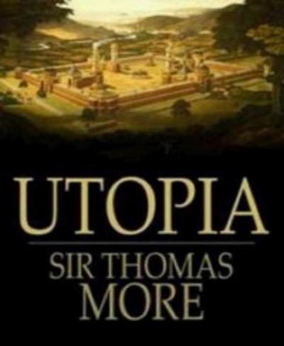 Thomas More’s Utopia