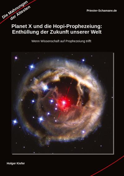 Planet X und die Hopi-Prophezeiung: Enthüllung der Zukunft unserer Welt  Wenn Wissenschaft auf Prophezeiung trifft