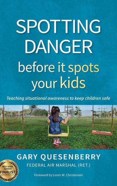 Spotting Danger Before It Spots Your Kids