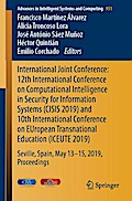 International Joint Conference: 12th International Conference on Computational Intelligence in Security for Information Systems (CISIS 2019) and 10th International Conference on EUropean Transnational Education (ICEUTE 2019)