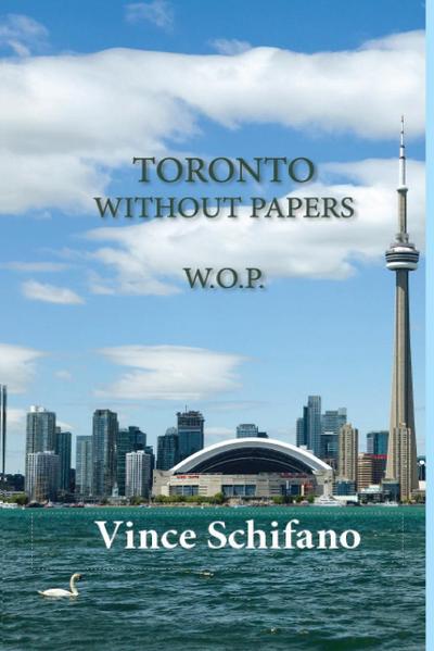 Toronto Without Papers