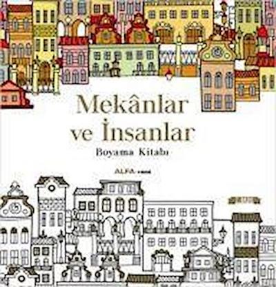 Mekanlar ve Insanlar Boyama Kitabi