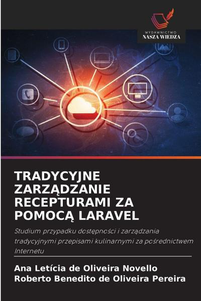 TRADYCYJNE ZARZ¿DZANIE RECEPTURAMI ZA POMOC¿ LARAVEL