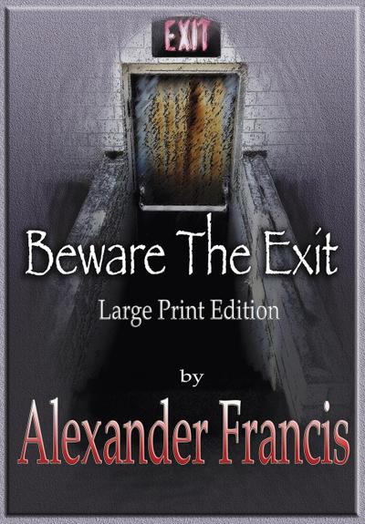 Beware The Exit