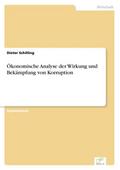 Ökonomische Analyse der Wirkung und Bekämpfung von