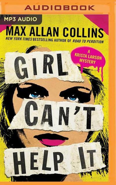 Girl Can’t Help It: A Thriller