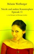 Nicole und andere Katastrophen - Episode 11