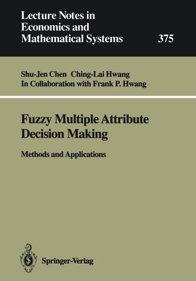 Fuzzy Multiple Attribute Decision Making