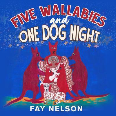 Five Wallabies and One Dog Night