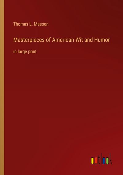 Masterpieces of American Wit and Humor