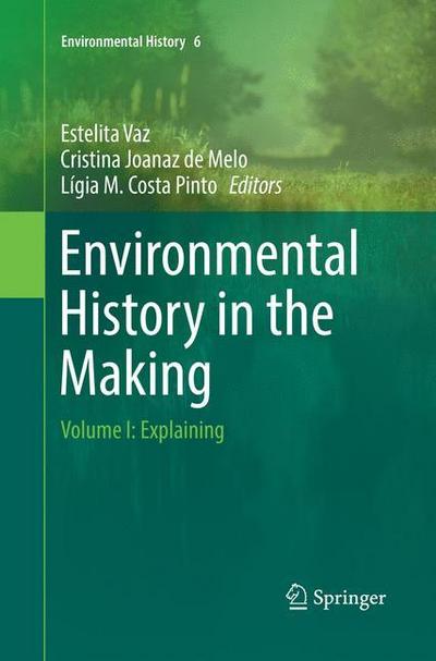 Environmental History in the Making