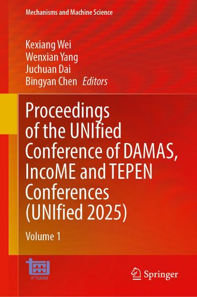 Proceedings of the UNIfied Conference of DAMAS, IncoME and TEPEN Conferences (UNIfied 2025)