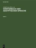 Wörterbuch der aegyptischen Sprache. Band 3