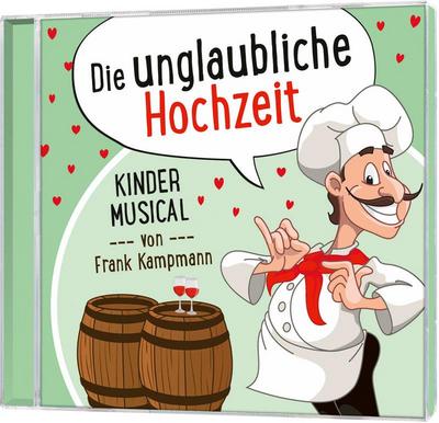 Die unglaubliche Hochzeit, Audio-CD