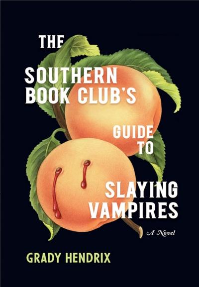 The Southern Book Club’s Guide to Slaying Vampires