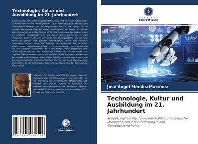 Technologie, Kultur und Ausbildung im 21. Jahrhundert