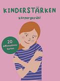 Kinder Affirmationskarten - Selbstliebe & Körpergefühl