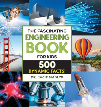 The Fascinating Engineering Book for Kids