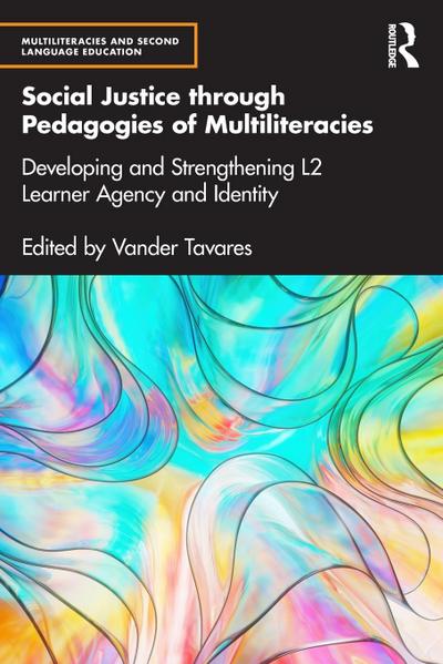Social Justice through Pedagogies of Multiliteracies
