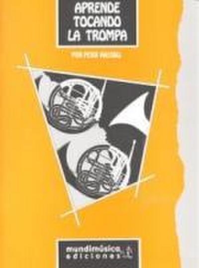 Wastall, P: Aprende tocando la trompa