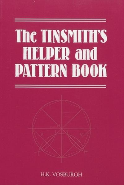 The Tinsmith’s Helper and Pattern Book
