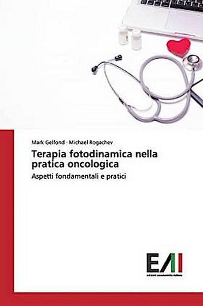 Terapia fotodinamica nella pratica oncologica
