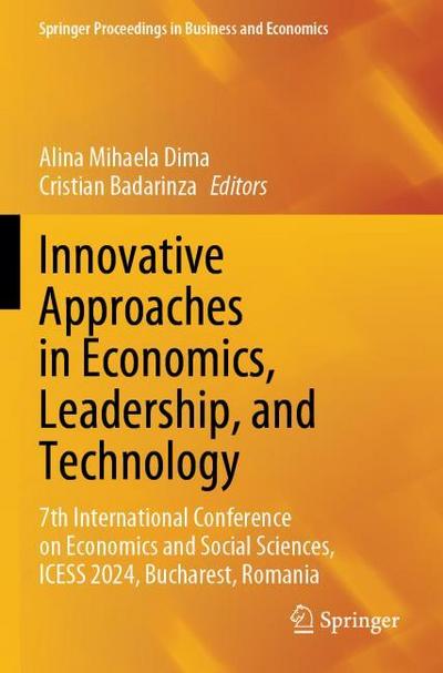 Innovative Approaches in Economics, Leadership, and Technology