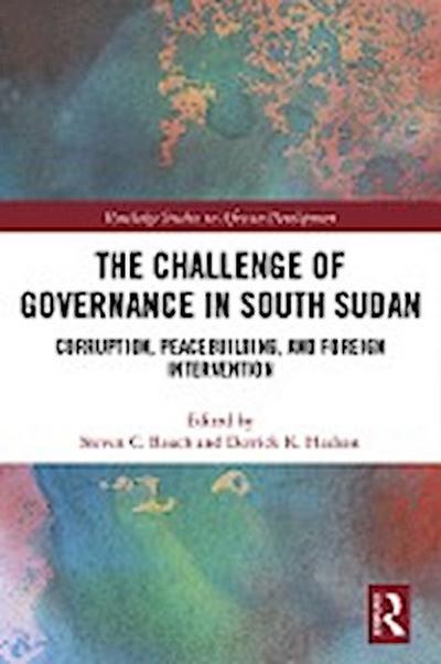 The Challenge of Governance in South Sudan
