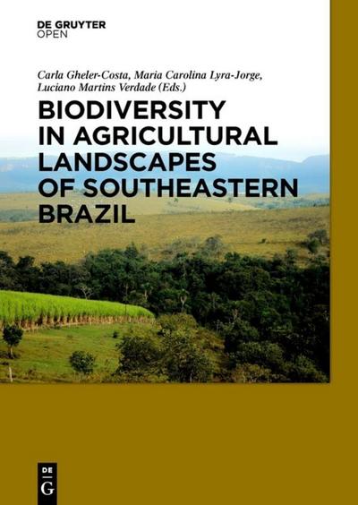 Biodiversity in Agricultural Landscapes of Southeastern Brazil