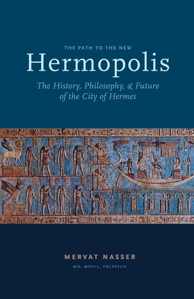 The Path to the New Hermopolis
