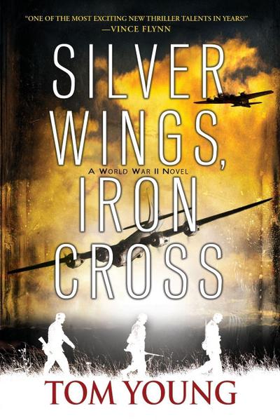 Silver Wings, Iron Cross