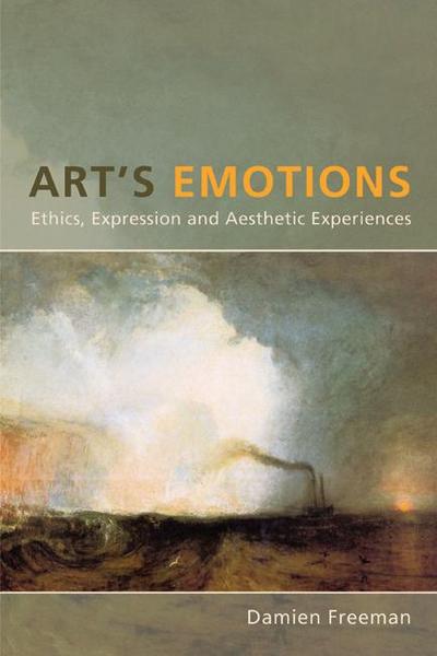 Art’s Emotions: Ethics, Expression and Aesthetic Experience