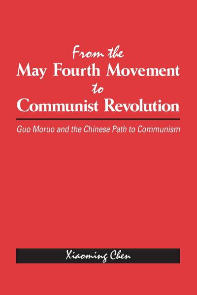 From the May Fourth Movement to Communist Revolution