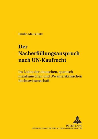 Der Nacherfüllungsanspruch nach UN-Kaufrecht