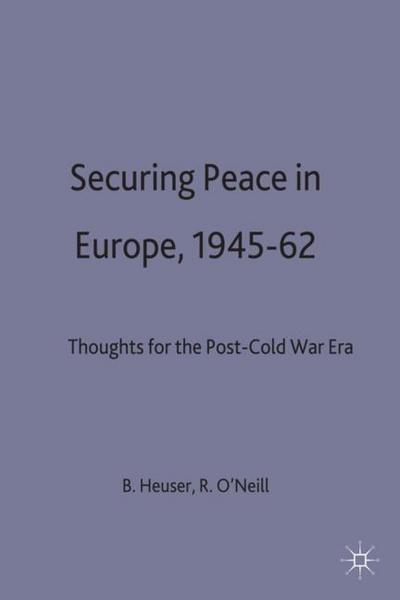 Securing Peace in Europe, 1945-62