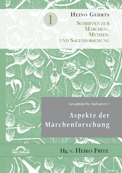 Gesammelte Aufsätze 1: Aspekte der Märchenforschung