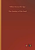 The Destiny of the Soul