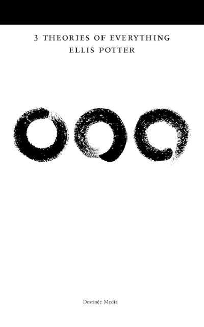 3 Theories of Everything