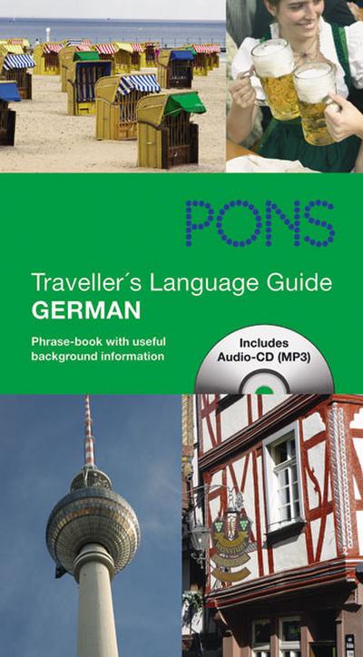 PONS Traveller’s Language Guide German mit Audio-Sprachtrainer: Reisewörterbuch und Sprachführer mit interkulturellen Tipps