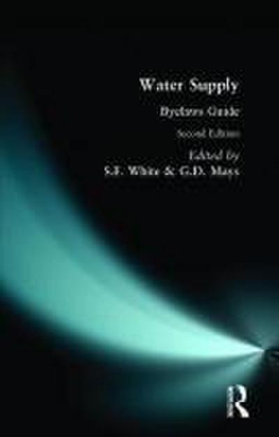 Water Supply Byelaws Guide (Ellis Horwood Series in Water and Wastewater Tech...