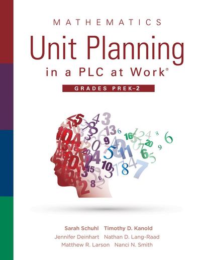 Mathematics Unit Planning in a PLC at Work®, Grades PreK-2
