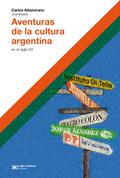Aventuras de la cultura argentina en el siglo XX