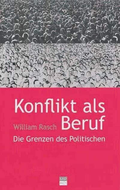 Konflikt als Beruf
