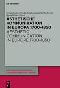 Ästhetische Kommunikation in Europa 1700-1850 / Ae