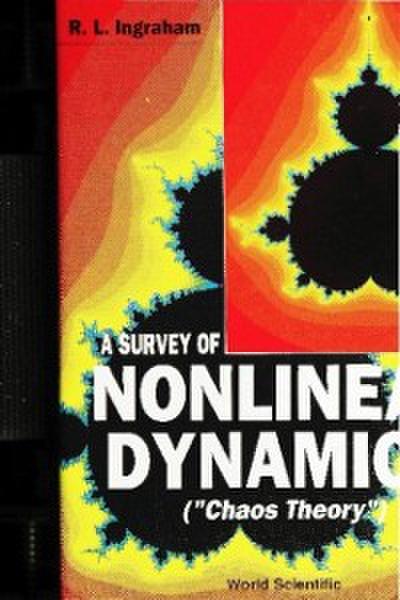 Survey Of Nonlinear Dynamics (&quote;Chaos Theory&quote;)