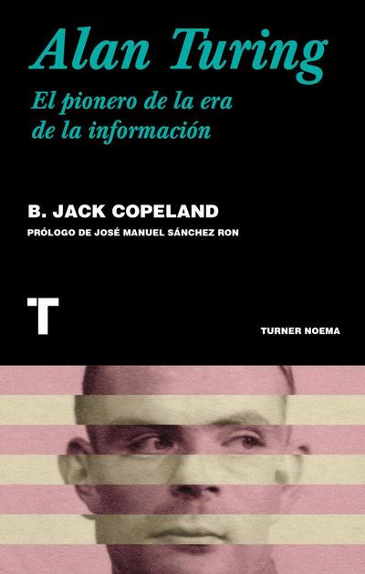 Alan Turing: El pionero de la era de la información