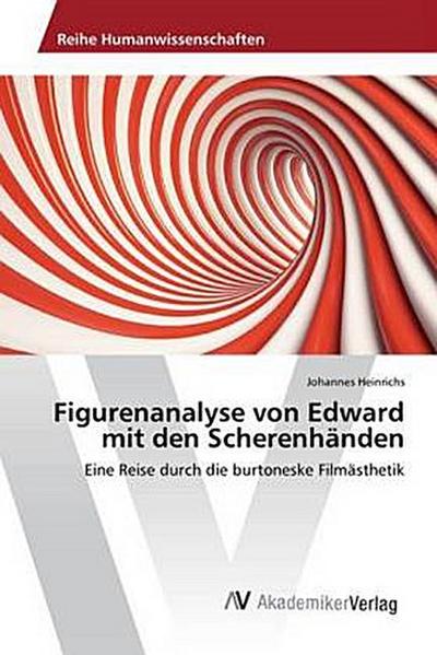 Figurenanalyse von Edward mit den Scherenhänden