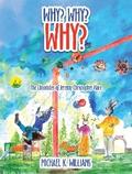 Why? Why? Why?