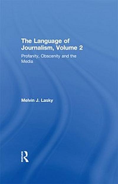 Profanity, Obscenity and the Media